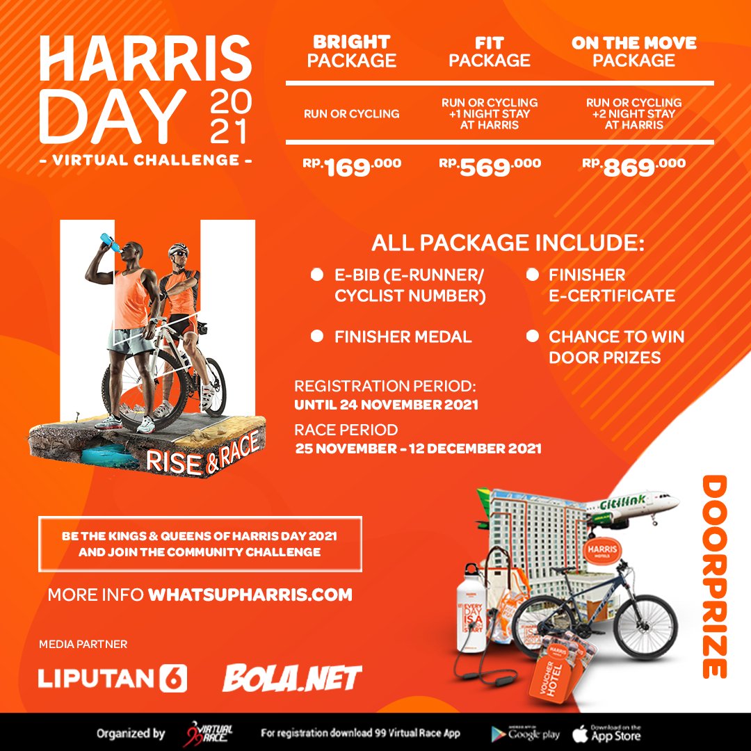 HARRIS Day 2021 Virtual Challenge akan digelar di aplikasi 99 Virtual Race.

• Periode Registrasi: 20 September - 24 November 2021
• Periode Race: 25 November - 12 December 2021

Langsung download &amp; daftar di Aplikasi 99 Virtual Race ya atau visit whatsupharris.com!