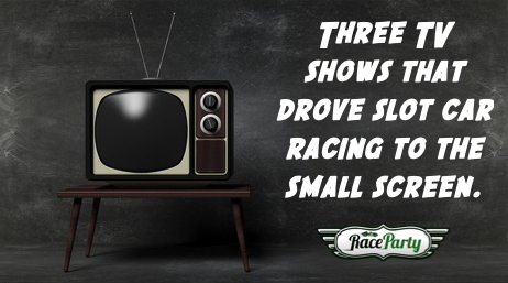 Three TV shows that drove slot car racing to the small screen. - mailchi.mp/raceparty/thre…