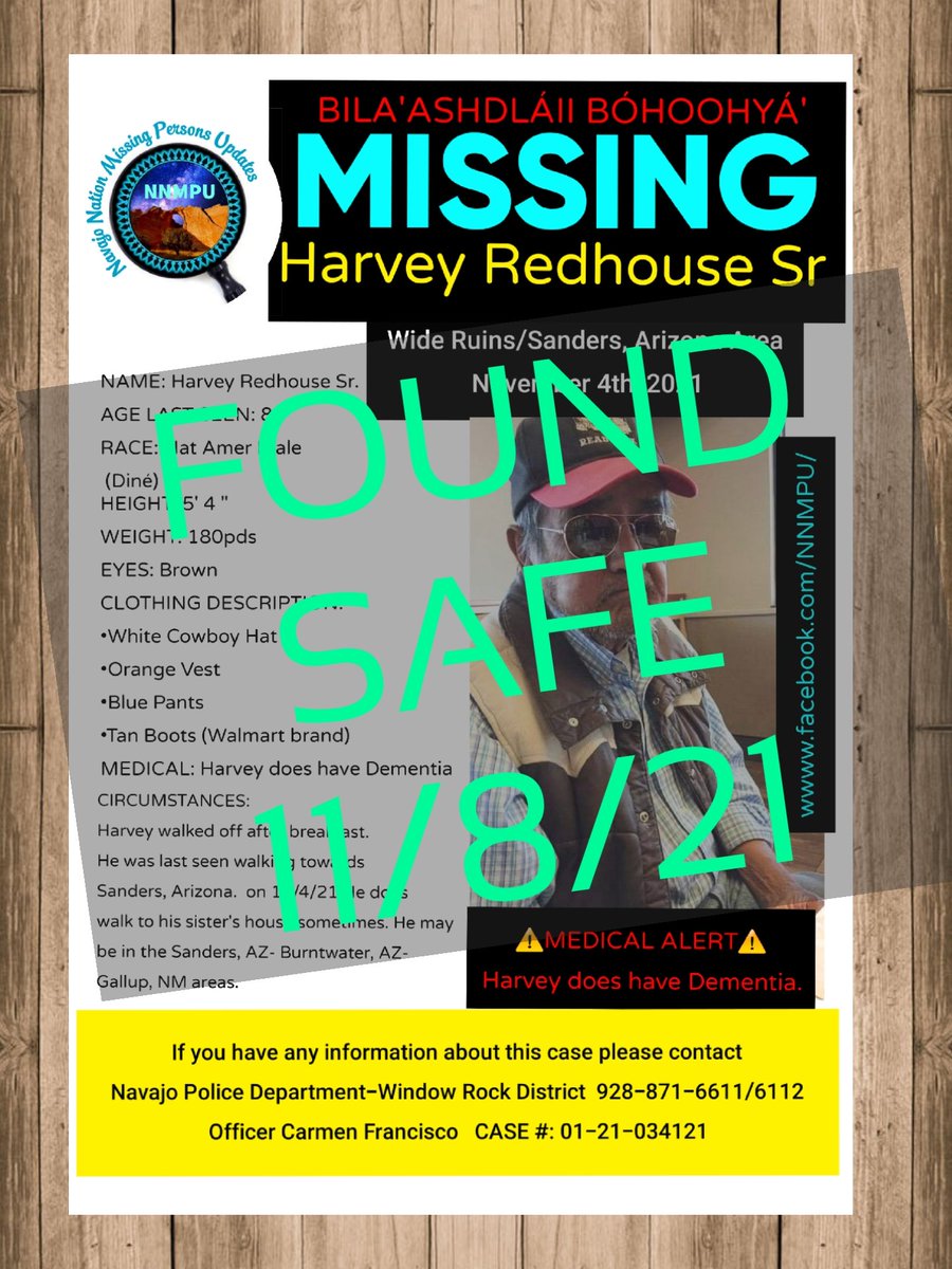 NNMPU1's tweet photo. Harvey Redhouse Sr has been FOUND SAFE. 
✅✅✅✅✅✅✅✅✅✅✅
The family wants to thank everyone that shared his flyers, went out searching and for law enforcement in their rescue efforts along with the medical team that is currently taking care of him.. Ahéé'héé..
#NNMPU https://t.co/5YzqLTKzM6