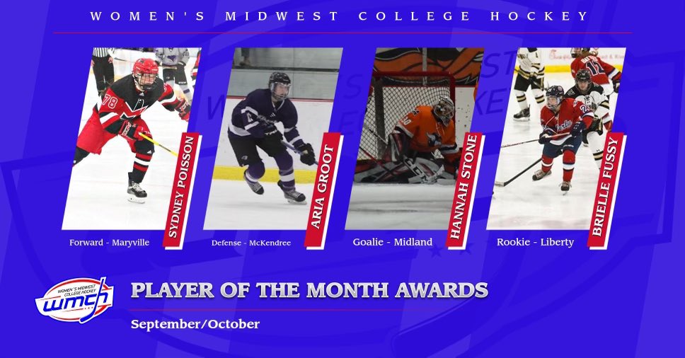 wmchl_'s tweet photo. As the first complete month of the
2021-22 season is now completed,
the Women's Midwest College
Hockey coaches announce the first
award winners of the season.
Congrats to Sydney Poison of
Maryville, Aria Groot of McKendree,
Hannah Stone of Midland, and Brielle
Fussy of Liberty https://t.co/GoFtYCrEjI