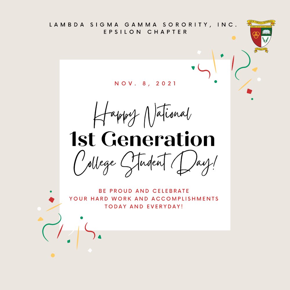 LSG_CalPoly's tweet photo. The Sisters of Epsilon chapter would like to recognize and celebrate our 1st-gen students today and everyday! To all the 1st-gen scholars, remember that you’re paving the way despite all the odds. You matter and your voice is needed! Be proud of what you have accomplished so far! https://t.co/JLICHOTKyb