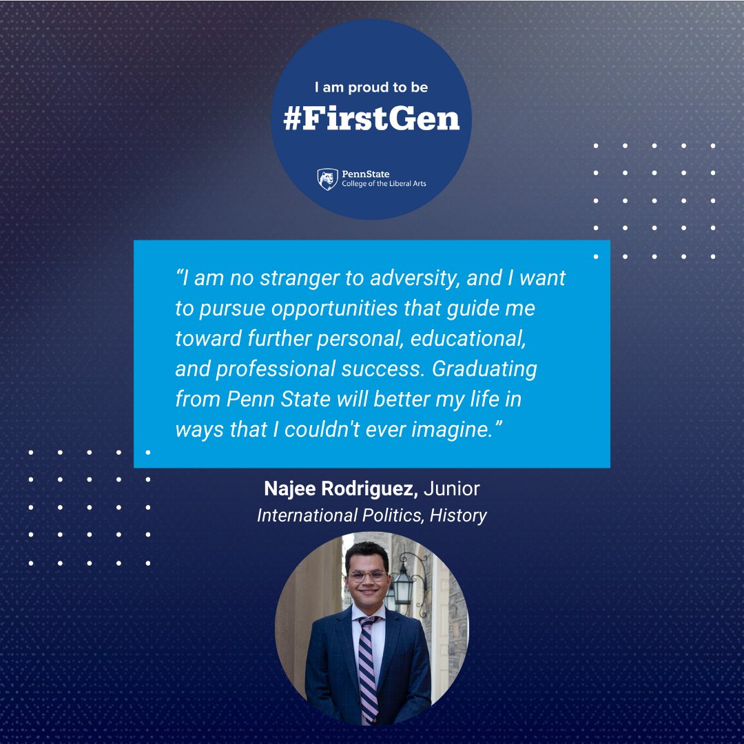 PSULiberalArts's tweet image. Today, we #CelebrateFirstGen by sharing #PSUFirstGen stories and advice from our first 3 @PSULiberalArts #FirstGen features:
🔹Dean Clarence Lang
🔹Patty Klug
🔹Najee Rodriguez, @psupolisci @PSUHistory
@PennState_PFP @PennStateHonors @penn_state 
#FirstGenDay #FirstGenCelebration