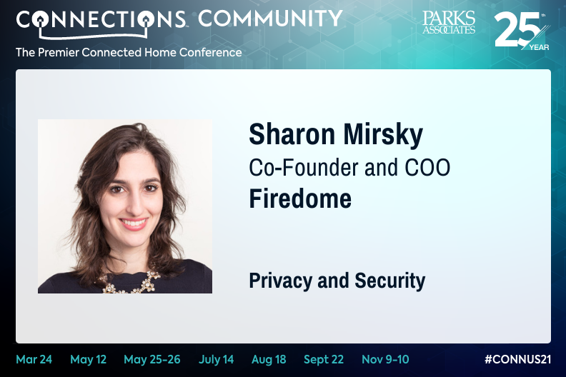 CONNECTIONS_US's tweet photo. Announcing @SharonMirsky, Co-Founder and COO at @FiredomeIoT, will be speaking at #CONNUS21 on November 9 at 3:15 PM CT. Register Now: https://t.co/nhY4G6bzjP #privacy #security #datasecurity #smarthome #IoT https://t.co/JbhHJk03oy