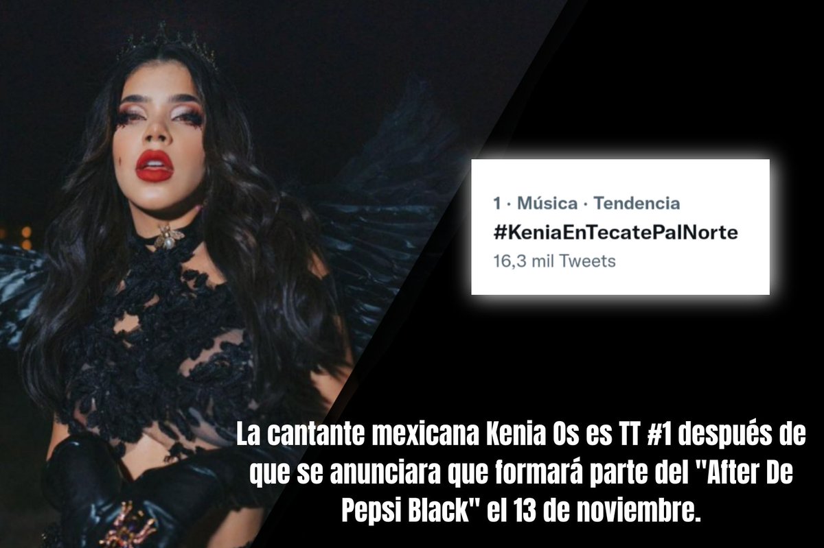 kenialvy's tweet photo. La cantante mexicana Kenia Os es tendencia #1 con más de 20k tweets luego de que se anunciara que será parte del "After de Pepsi Black" este 13 de noviembre.

#KeniaEnTecatePalNorte https://t.co/7xWQydyHRT