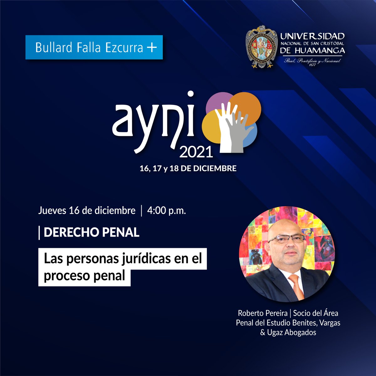 BFE_oficial's tweet photo. AYNI 2021 🎯
¡Inscripciones abiertas a las ponencias de Ayni 2021!

Este 16 de diciembre, inauguraremos el Ayni 2021 con la ponencia de Roberto Pereira , Socio del área Penal del Estudio @bvu_pe.
📱 Inscríbete en: https://t.co/voRJV0ZxAh https://t.co/5aktBW0Bar