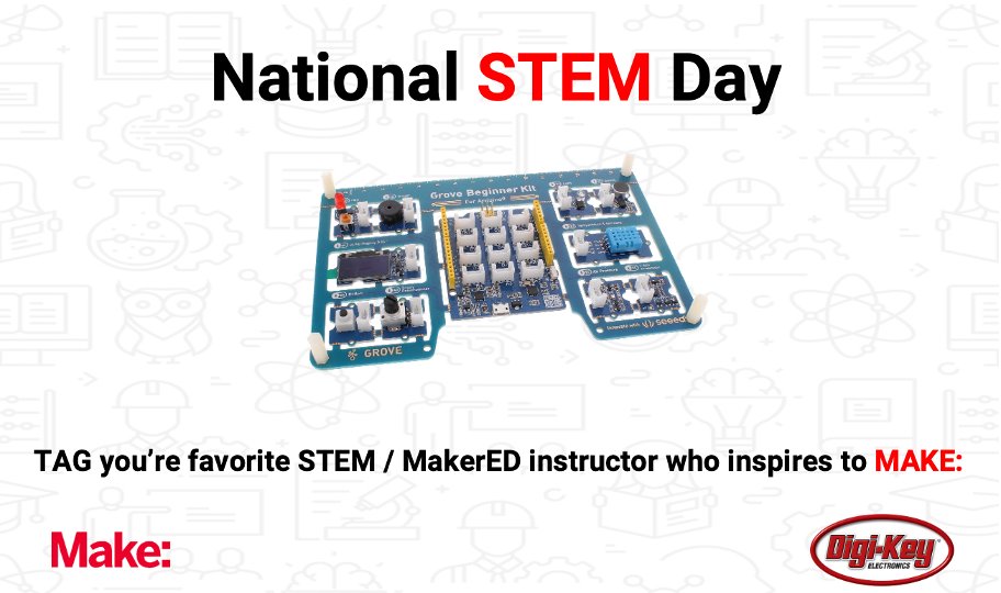 Happy #NationalSTEMDay! To celebrate, <a href="/digikey/">DigiKey</a> and <a href="/make/">Make:</a> are giving away three 30 packs of <a href="/seeedstudio/">Seeed Studio</a> Grove Arduino Starter Kits

﹡US Only﹡

﹡Winners will be announced 11/15 at 12 CST﹡