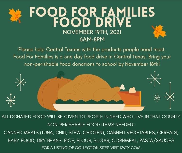 We are collecting donations for Food for Families! You may send items to be donated to school starting now through November 18. The class in each grade that collects the most items will have a donut party!