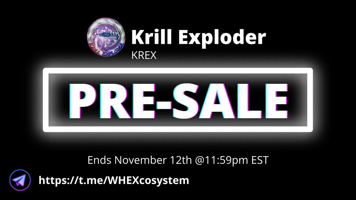 WhaleExploder's tweet photo. Another Gem Part of our Ecosystem🌎
_________
KREX Pre-sale💎🚀
For (4,667,351,450,000,000,000 #KREX)

Mini buy - 0.02bnb 
1 BNB - 125,000,000,000,000,000 #KREX 

For more info : https://t.co/qIvBBepdGz
Ends Nov 12th 11:59pm 
___________
#WHEXcosystem #BSCGem #Presale #BNB https://t.co/aUHlrck86x