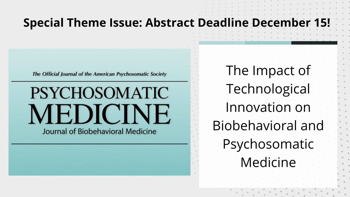 Call for Papers! <a href="/PsychosomMed/">Biopsychosocial Science and Medicine</a> has an upcoming special edition on The Impact of Technological Innovation on Biobehavioral and Psychosomatic Medicine! Prelim Abstracts Due by December 15!
mailchi.mp/fe8abce39491/t…