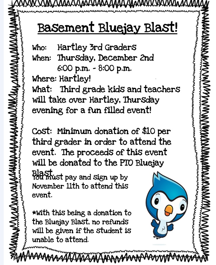 SchultzHartley3's tweet photo. Your 3rd grader can come hang with the 3rd grade teachers for a fun night on Thursday, December 2nd at Hartley. Their $10 donation goes directly to the Bluejay Blast. Please turn permission slips and dance party song requests in by this Thursday. https://t.co/dlI6aehS5d