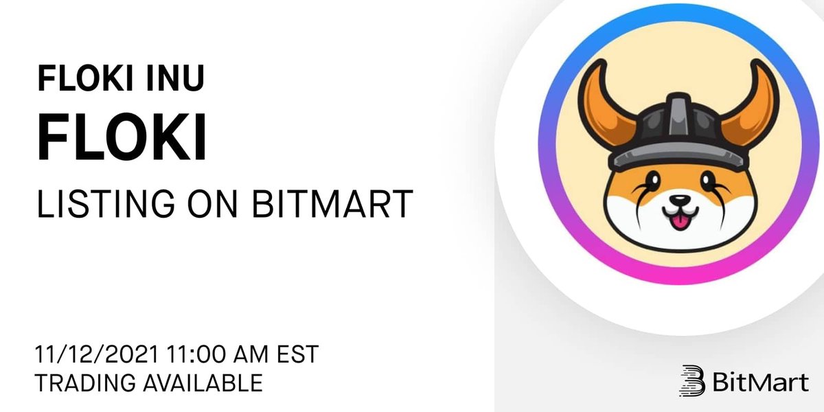 BitMartExchange's tweet photo. 🥳 #BitMart will list FLOKI. Floki Inu is a new cryptocurrency by fans of the Shiba Inu community. Floki Inu is named after Elon Musk’s own Shiba Inu. 

🔹Deposit is available at 11 AM Nov 11 EST
🔹FLOKI/USDT begins trading at 11 AM Nov 12 EST

👉Details https://t.co/ODcfdQ5rsp https://t.co/Ds5umcXbqG