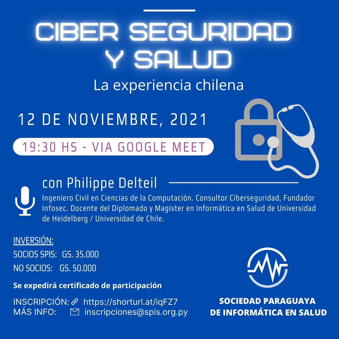 ISaludPy's tweet photo. #Webinar "Ciber Seguridad y Salud"
🗓️Viernes 12 de noviembre
🕛 19:30 hs
💻Vía Google meet
👉Inscribite aquí👇
https://t.co/XOM8hC0Kcq
.
.
.
#ehealth #SaludDigital #digitalhealth #informaticasalud https://t.co/P8uGIwS6yL