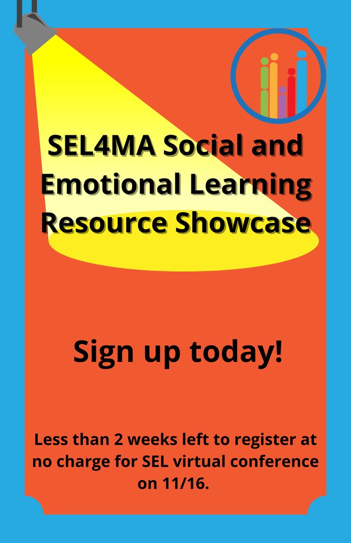 SEL4MA's tweet photo. There is less than 1 week left to register for the free SEL virtual conference on 11/16.

Highlights include:
- Equity and SEL
- Educator self-care in stressful times
- Digital approaches to SEL
- SEL strategies for birth to grade 12
And more!

Register: https://t.co/h5KqxYuNVE https://t.co/A3bvUVrD73