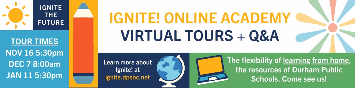 IgniteOnlineDPS's tweet photo. Join us for our first virtual tour of the new school enrollment season! November 16th at 5:30pm. Ignite! is Durham's first public virtual school and our journey toward personalized, innovative, and connected learning is just getting started. https://t.co/egKsKU2Vl9