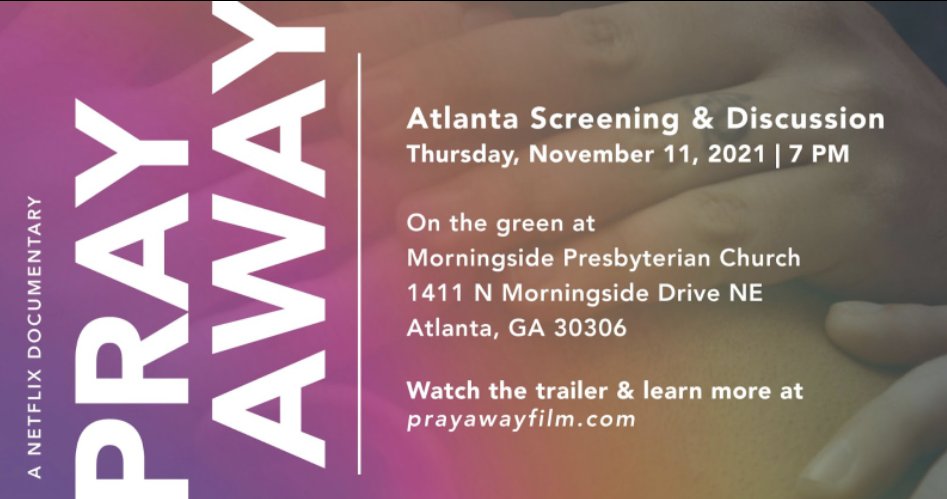 vahichurch's tweet photo. @PrayAwayFilm – the Netflix doc that shares stories of ex-leaders &amp; a survivor of the “conversion therapy” movement who now speak out on its pervasive harm &amp; persistence will be screened &amp; discussed at @MorningsidePres on Thursday, Nov 11. Don't miss it! https://t.co/7eYzEAkqmq