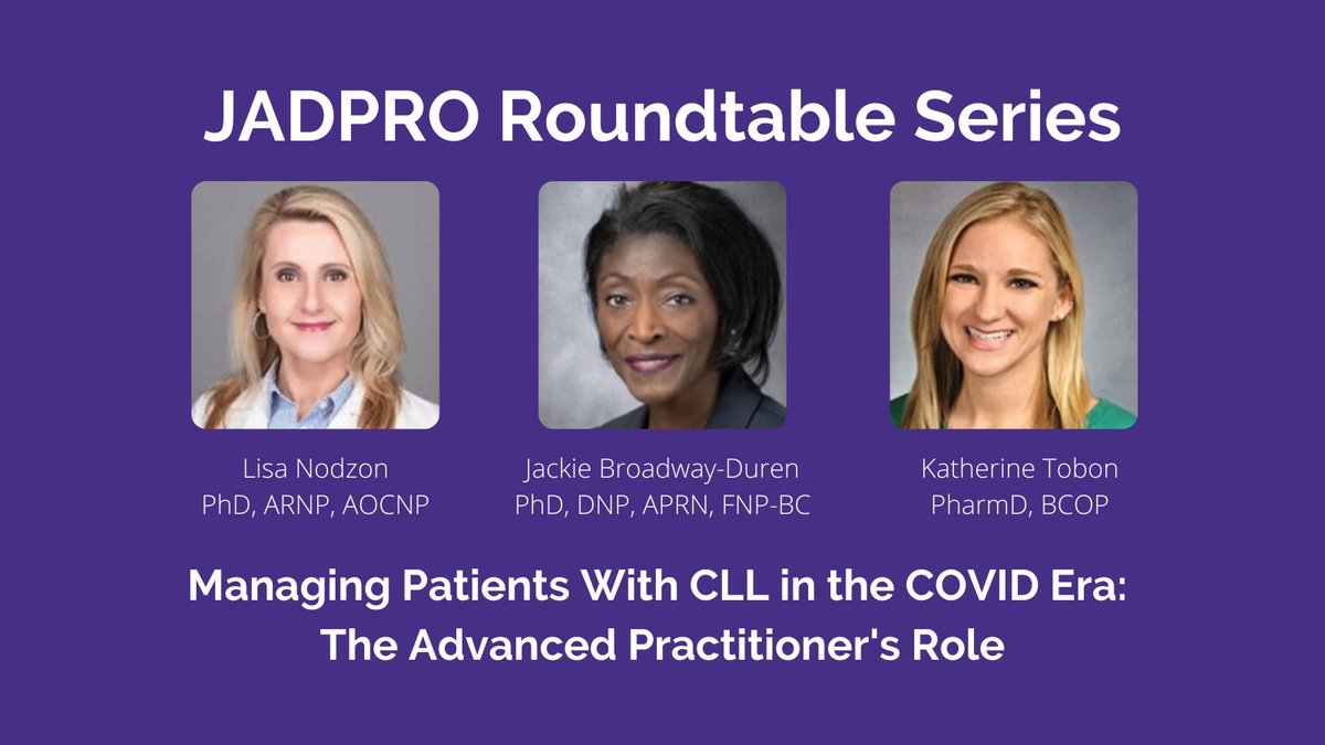 JADPRO's tweet photo. Join our expert panel for a new case-based JADPRO #RoundtableSeries on the role of the oncology #advancedpracitioner in managing patients with #CLL in the COVID era. https://t.co/ik6gcbrnfF https://t.co/aFPOQdErz6