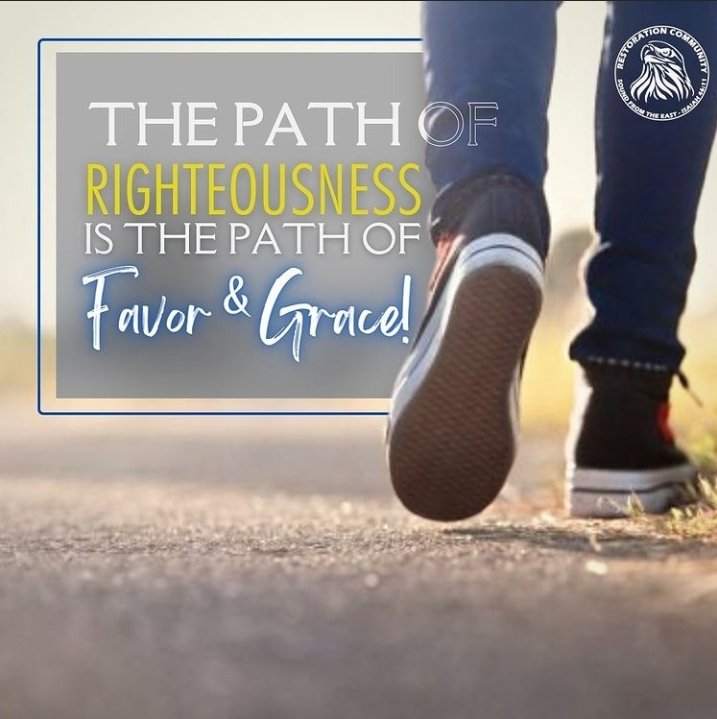 The path of righteousness is the path of favor and grace.

#prophetic #message #pathofrighteousness #favor #grace