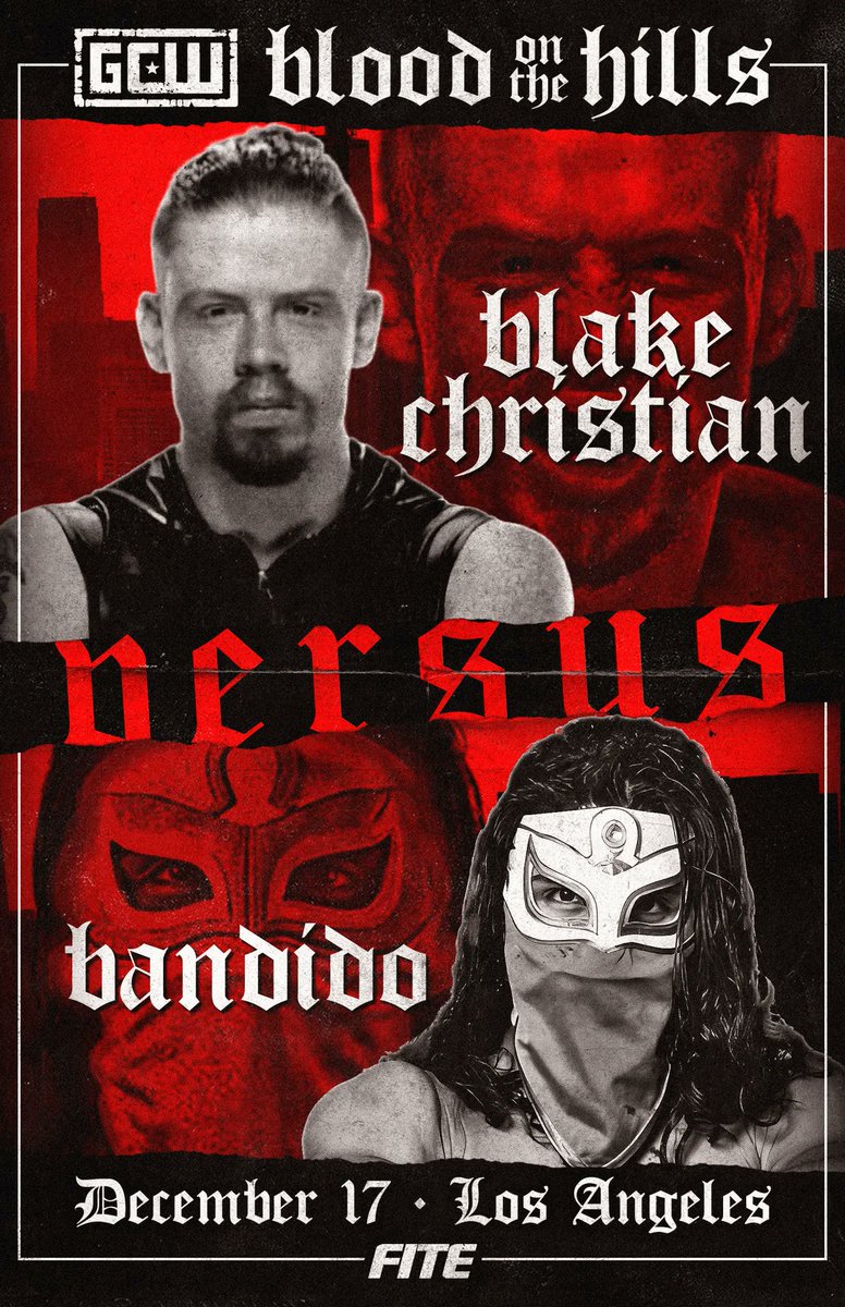 GCWrestling_'s tweet photo. *LA UPDATE*
Just Signed:
BLAKE CHRISTIAN
vs
BANDIDO
Plus:
PCO Returns
Brody King Returns
Jigsaw Debuts
Get Tix:
https://t.co/rpqQ18VaT1
Streaming LIVE on @FiteTV!
"Blood on the Hills"
Fri, December 17th - 8PM
The UCC - LA https://t.co/m2PYs7iBln
