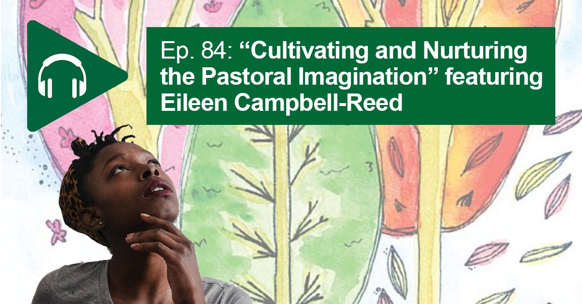 LewisLeadership's tweet image. What is pastoral imagination? How can it be nurtured by clergy &amp;amp; laity? @ecampbellreed shares how clergy can cultivate &amp;amp; nurture pastoral imagination in order to address conflict, experience joy, &amp;amp; develop a deep, wise knowing. Listen now/read transcript. ow.ly/Ji0M50FEVyK