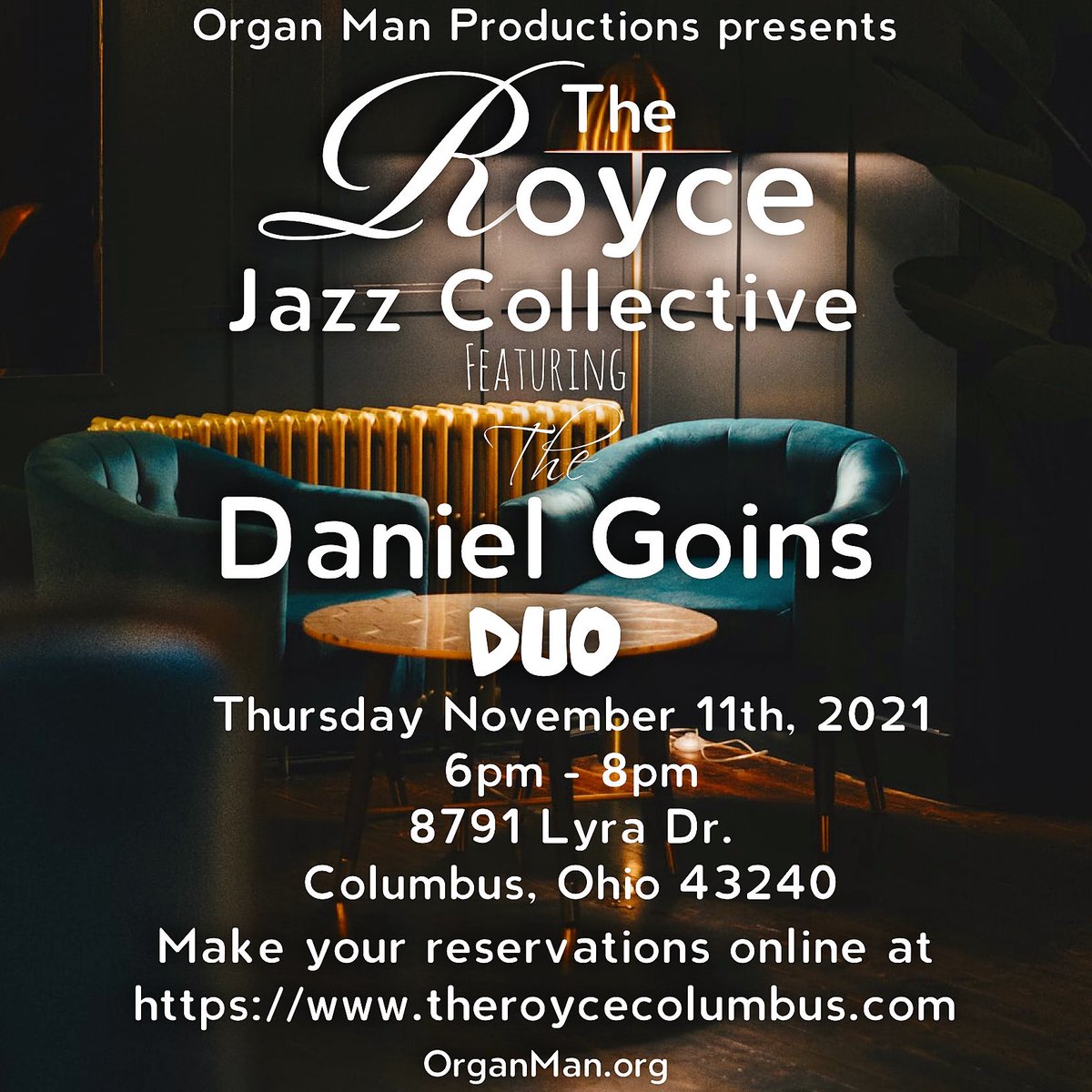 OMProdMan's tweet photo. This Thursday, November 11th, 2021 from 6p - 8pm The Jazz Collective will be featuring The Daniel Goins Duo with Nate Parker at The Royce. Make your reservations online at: https://t.co/bZmQcHVncz #WakeUpCbus #JazzCollective https://t.co/wL9MhbKIsL https://t.co/7RkDWrUqra