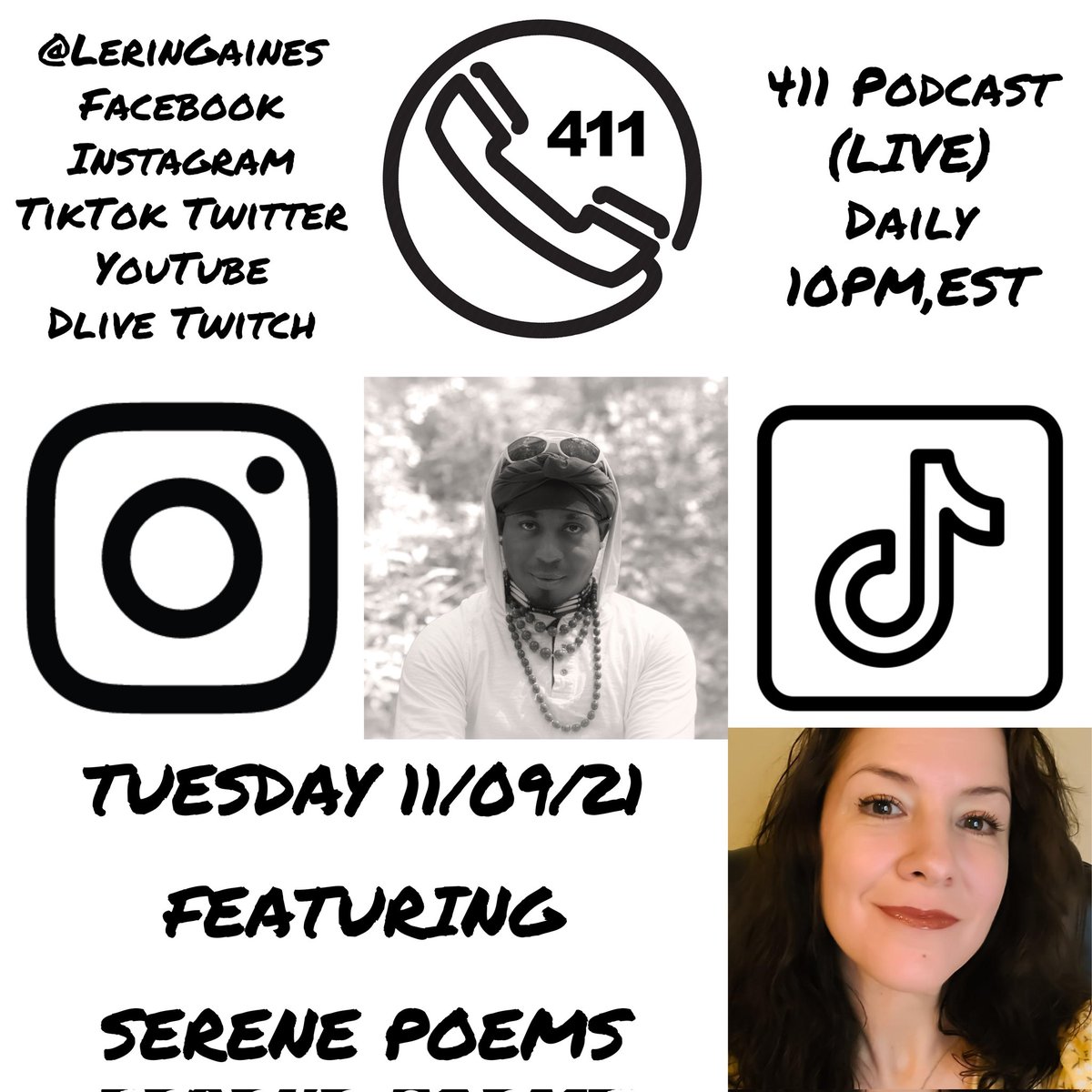 LerinGaines's tweet photo. #411Podcast with #LerinGaines X #SerenePoems #Streaming #LIVE 11/09/21 @ 10PM,EST @LerinGaines #Facebook #Instagram #TikTok #YouTube #Twitter #DLIVE #Twitch #DiscOne #Deliberation #TrackEleven #ParentalAdvisory #ExplicitContent https://t.co/aET74poXeZ
