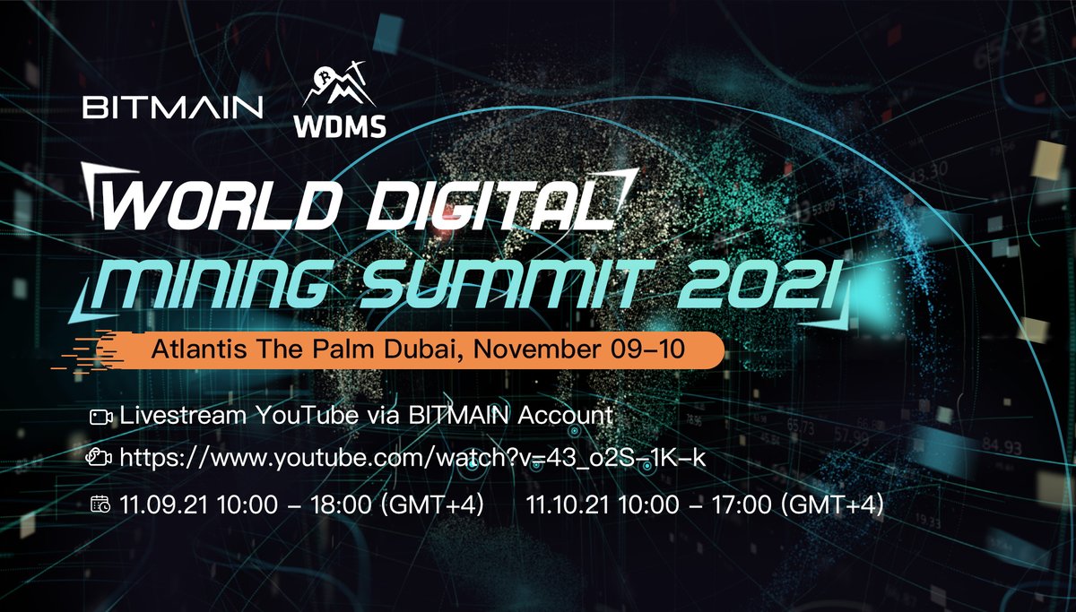 BITMAINtech's tweet image. The World Digital Mining Summit #WDMS2021 is happening today! Watch the summit through youtube.com/watch?v=43_o2S… starting at 10:00 (GMT+4). #Bitmain #Antminer #AntPool #Bifufu