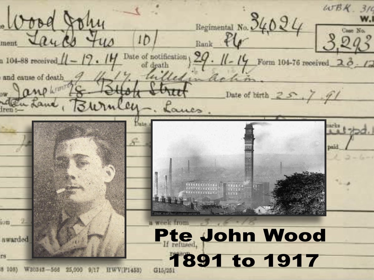 John Wood, a cotton weaver from Burnley and married in 1913, enlisted into the Lancashire Fusiliers. He served on the Somme, was wounded at Arras, but killed 9 Nov 1917 by shell fire during the relief of his battalion in the Poelcapelle-Staden Railway sector. His son was 1.