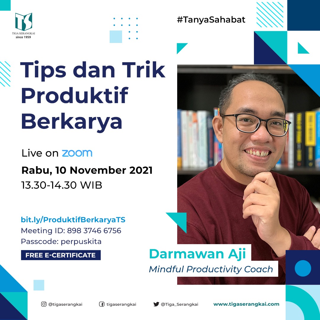#WebinarGratis
Tips dan Trik Produktif Berkarya 
Rabu, 10 November 2021 | 13.30-14.30 WIB