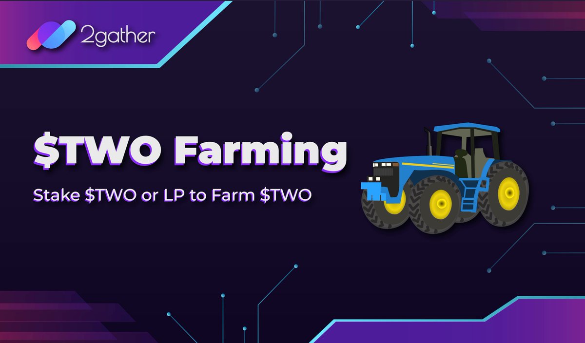 2gather_project's tweet photo. TWO Farming Starts Now!

Read the full farming details here:
https://t.co/AF4wi5oLO5 https://t.co/L9peZo7Ojc