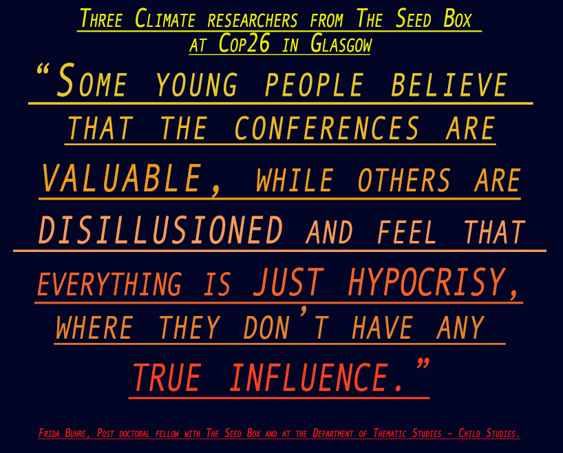 the_seedbox's tweet photo. The Seed Box’s 🔥Steven Woroniecki, 🔥Frida Buhre and 🔥Björn-Ola Linnér are all attending the UN Climate Change Conference, Cop26, in Glasgow. @LiuTema @LiU_EnvChange Read more: https://t.co/IwZx9eob3B #theseedbox #ClimateCrisis #ClimateJustice https://t.co/MDRYE4v2bD