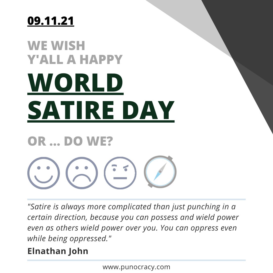 punocracy's tweet photo. "Satire is always more complicated than just punching in a certain direction, because you can possess and wield power even as others wield power over you."
-- Elnathan John (@elnathan_john) #WorldSatireDay #WSD21 https://t.co/sNlrnWOo0t