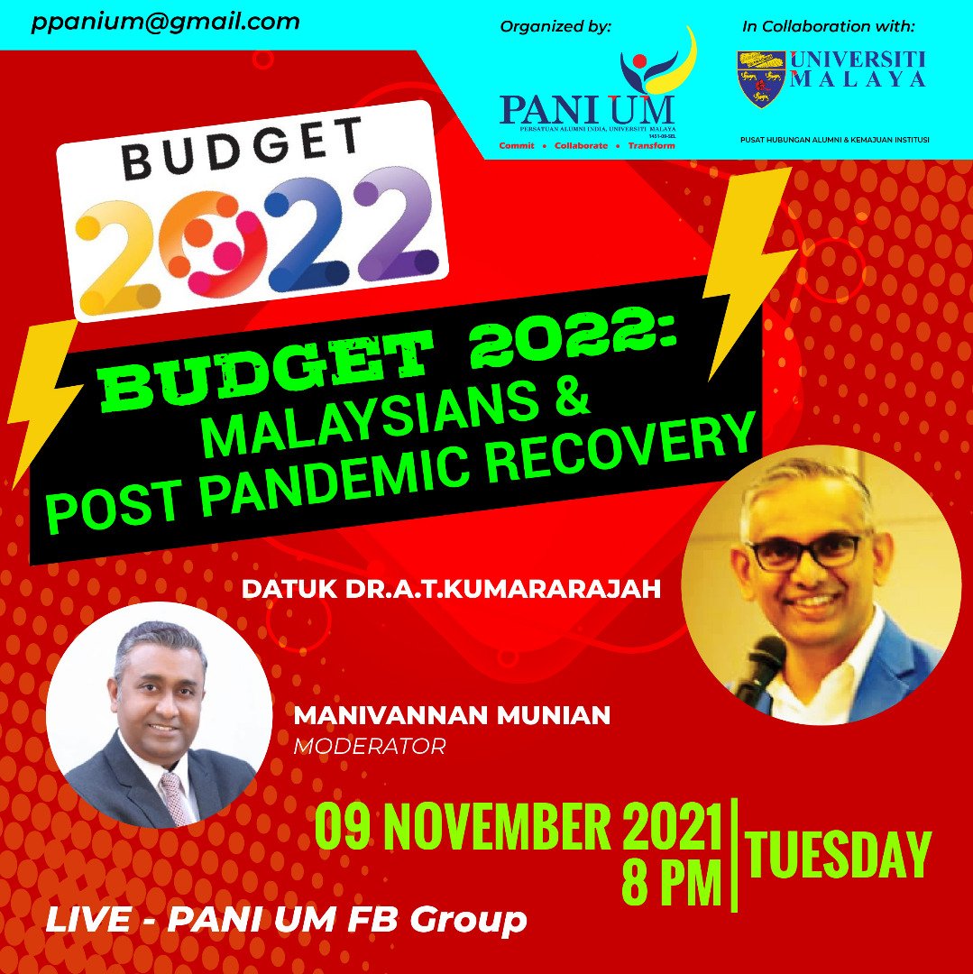 panium_official's tweet photo. Budget 2022 - Malaysians & Post Pandemic Recovery
Our speaker will be Datuk Dr. A.T.Kumararajah @lakssmitha , Secretary General of @MAICCIHQ
Date : 09.11.2021 (Tuesday)
Time : 8:00PM
Zoom: https://t.co/sFjRexn7ut
#PANIUM #Budget2022 #MAICCI #Belanjawan2022 https://t.co/zlbCwYB939