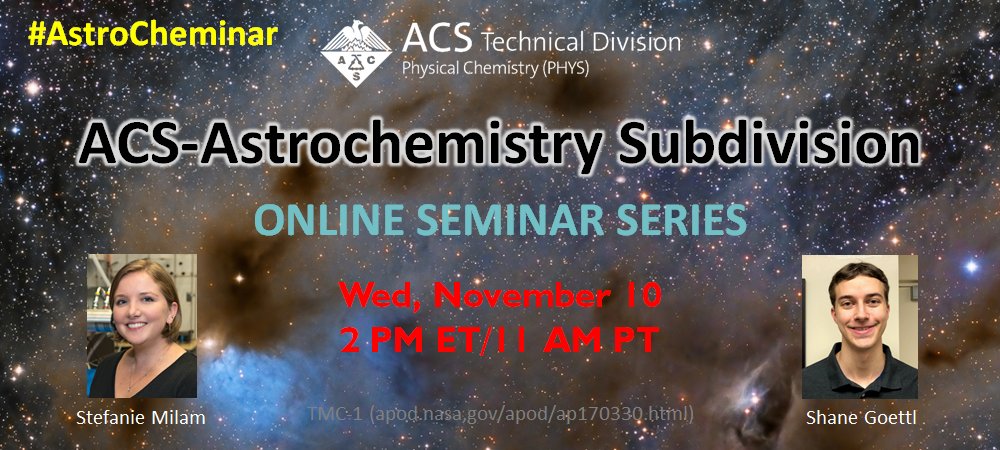 ACSAstrochem's tweet photo. November AstroCheminar is tomorrow, Wednesday the 10th. Register here: https://t.co/3ezMdkWJTa

Dr Stefanie Milam is going to talk about #JWST 's glimpse of chemistry in the Cosmos, and Shane Goettl will talk about reaction dynamics of silanethione. Join us! #AstroCheminar https://t.co/d74fcqU0j7