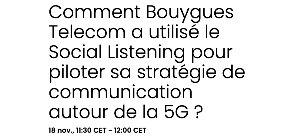 visibrainFR's tweet photo. Comment @bouyguestelecom a utilisé le #SocialListening pour piloter sa stratégie de communication autour de la #5G ? 📱 Réponse le 18/11 à 11h30 avec @DianeReol (Bouygues Telecom) et @wullon (Visibrain) lors du #HUBDAY Social ! 💡➡️ https://t.co/NKwQZAss1G https://t.co/ItxfZNMrB5