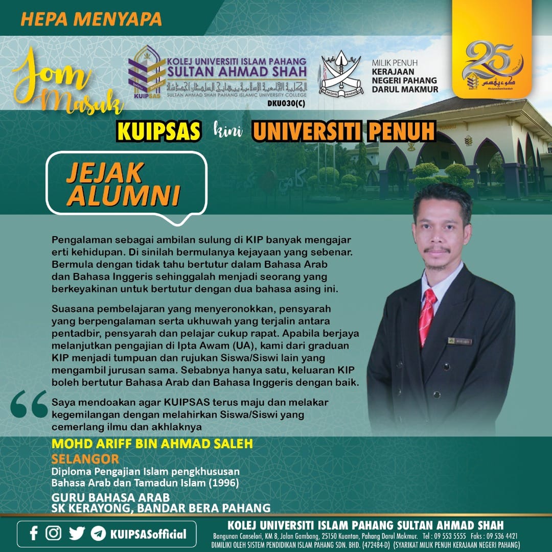 UNIPSASofficial's tweet photo. JEJAK ALUMNI
"Di sini bermula kejayaan sebenar dengan tidak tahu bertutur dalam Bahasa Arab dan Bahasa Inggeris sehingga menjadi seorang yang berkeyakinan untuk bertutur dengan dua bahasa asing ini."
MOHD ARIFF BIN AHMAD SALEH
Dip. Bahasa Arab dan Tamadun Islam (1996)
#kuipsas https://t.co/pRwYeN6yWu