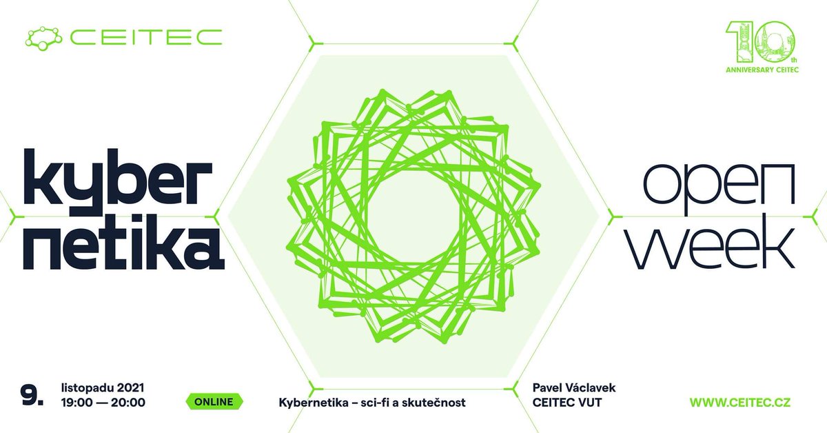CEITEC_Brno's tweet photo. Už dnes přednáška na téma #kybernetika! 💚 
#OpenWeek #CEITEC10 #CEITECScience 

Stream najdete na našem YouTube 👉 https://t.co/NQ5KmYScm9 https://t.co/Y2b7xPbjoM
