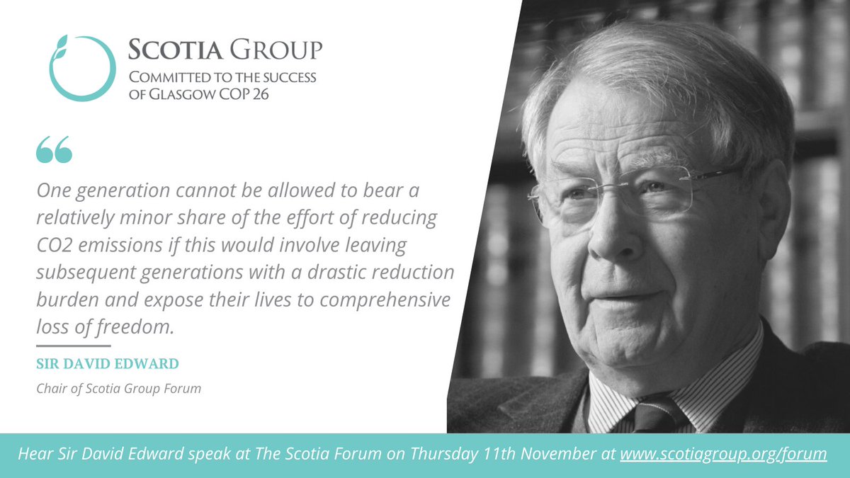 ScotiaGroup26's tweet photo. 2 days until our #Cop26 Scotia Group Forum on Nov 11th! Check out these powerful words from our Forum Chair Sir David Edward @EdinburghUni https://t.co/dGY9JsltDL