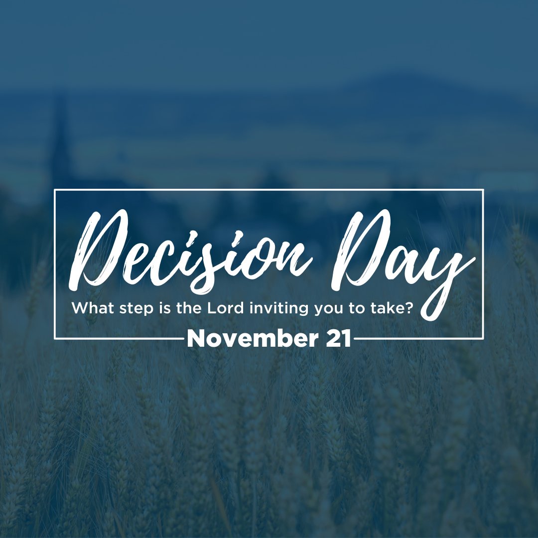 bcconmission's tweet photo. Decision Day is coming up soon on November 21st! If you call BCC home we are inviting you to ask yourself "What step is the Lord inviting me to take?" If you want to talk to a staff member about your decision, just message and reach out! We would love to talk with you. https://t.co/6JSbgXLEWG