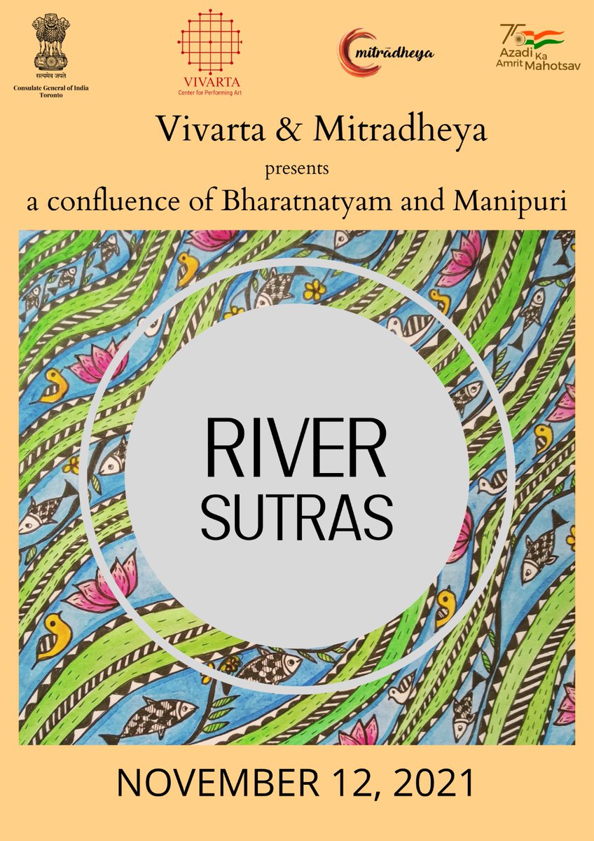 IndiainToronto's tweet photo. Geared up to present #RiverSutra on 12 Nov with Vivarta & Mitradheya Centre of Performing Arts,a befitting tribute to #RiversofIndia through exquisite confluence of #bharatnatayam & #Manipuri dance showcasing their rhythm & their selfless journey. Stay tuned.#AzadiKaAmritMahotsav https://t.co/ol6pz1rWUD