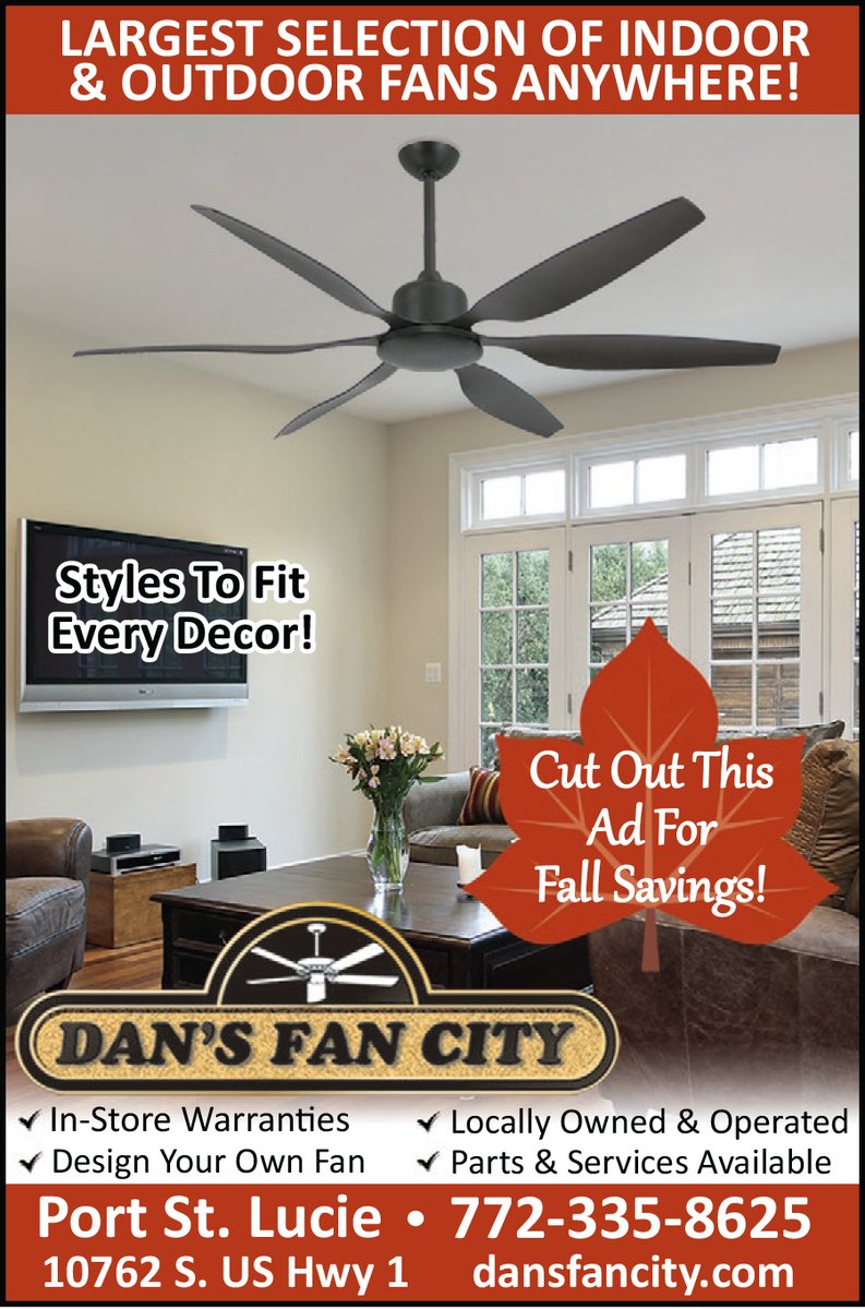 MyLivingMedia's tweet photo. Show this ad at @dansfancityinc for special Fall Savings! 🍂🦃🍁

#Fans #IndoorFans #OutdoorFans #Coupons #FanService #FanParts #CeilingFans #CustomCeilingFan #CustomFan #PortStLucie #StLucieCounty #TreasureCoast https://t.co/Fmo8zeFa2c