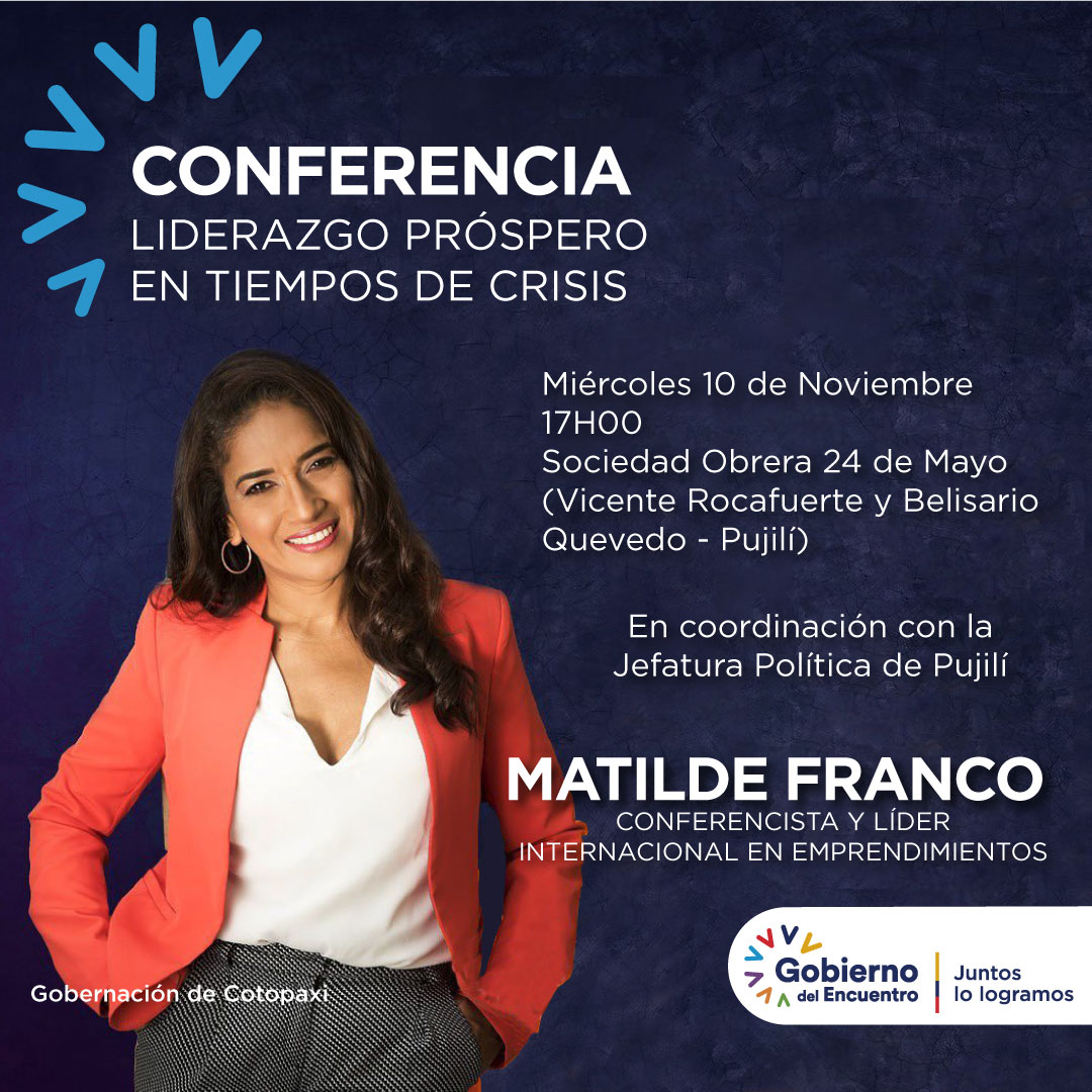 Gober_Cotopaxi's tweet photo. 📍La Jefatura Política del cantón Pujilí invita a la ciudadanía a participar de la conferencia “Liderazgo próspero en tiempos de crísis” dictado por la conferencista y líder internacional Matilde Franco. 

Evento totalmente gratuito. https://t.co/209zvmsxvV