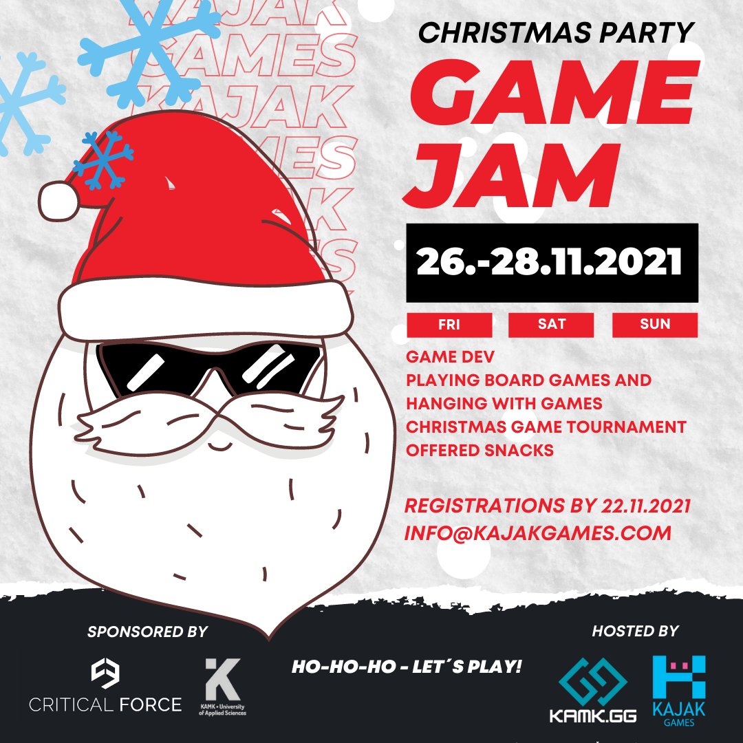 O-HO-HO - Let’s PLAY! #KajakGames will organize Christmas Game Jams 26.-28.11.2021 in partnership with #KAMKGG. The event is sponsored by #CriticalForce and #KAMK. In Game Jams you develop games, hang around with board games, console games, and just have a good time together.