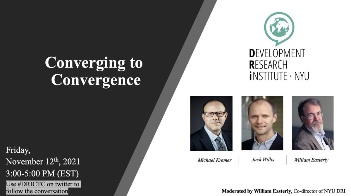 DRI (@nyu_dri) on Twitter photo Join DRI this Friday, November 12, from 3-5pm EST for "Converging to Convergence" presented by Michael Kremer and <a href="/Jack_J_Willis/">Jack Willis</a>, moderated by <a href="/bill_easterly/">William Easterly</a>.
Register for the webinar here: bit.ly/3nVfzdn
#DRICTC Join DRI this Friday, November 12, from 3-5pm EST for "Converging to Convergence" presented by Michael Kremer and <a href="/Jack_J_Willis/">Jack Willis</a>, moderated by <a href="/bill_easterly/">William Easterly</a>.
Register for the webinar here: bit.ly/3nVfzdn
#DRICTC
