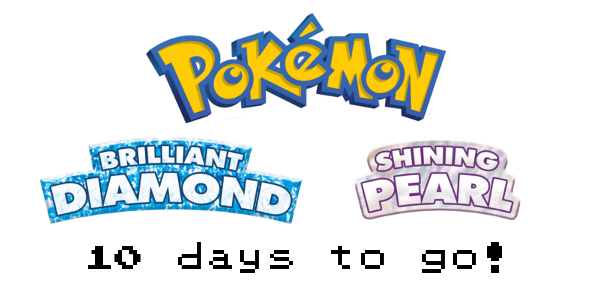 Poke_Countdown's tweet photo. 10 days until the release of Pokemon Brilliant Diamond &amp; Shining Pearl! https://t.co/QbKHzw0UP2