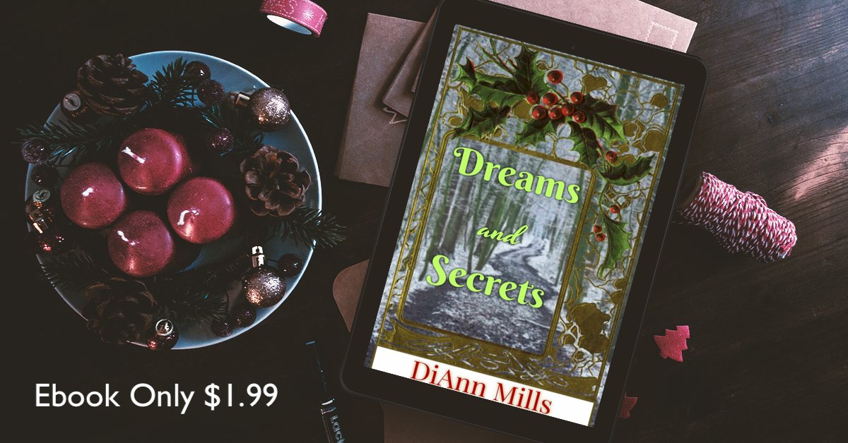 Just Released! DREAMS AND SECRETS An enchanting historical Christmas novella form DiAnn Mills <a href="/DiAnnMills/">DiAnn Mills</a> #CleanRomance #newrelease diannmills.com/books/dreams-a…