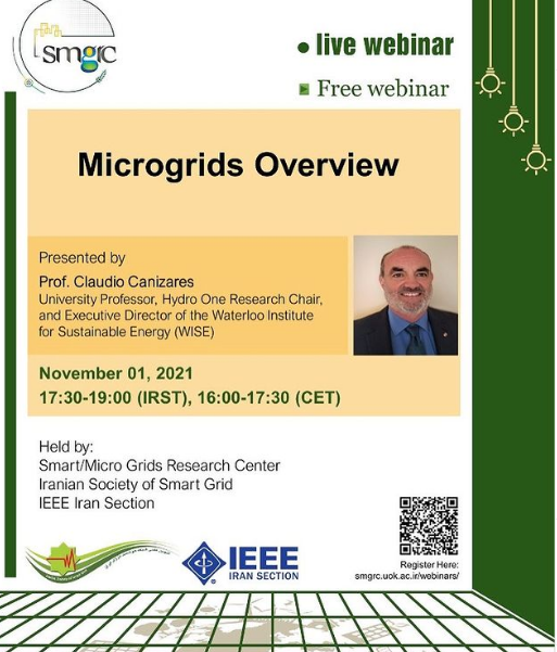 SmgrcUok's tweet photo. 🔰 Smart/Micro Grids Research Center (SMGRC):

✅ Webinar Title:
Microgrids Overview

🔷 Speaker: Prof. Claudio Canizares

📆 Date: November 01, 2021
🕚 Time: 17:30 IRST, 16:00 CET
✔️ Language: English https://t.co/EKJgDLI7Yq