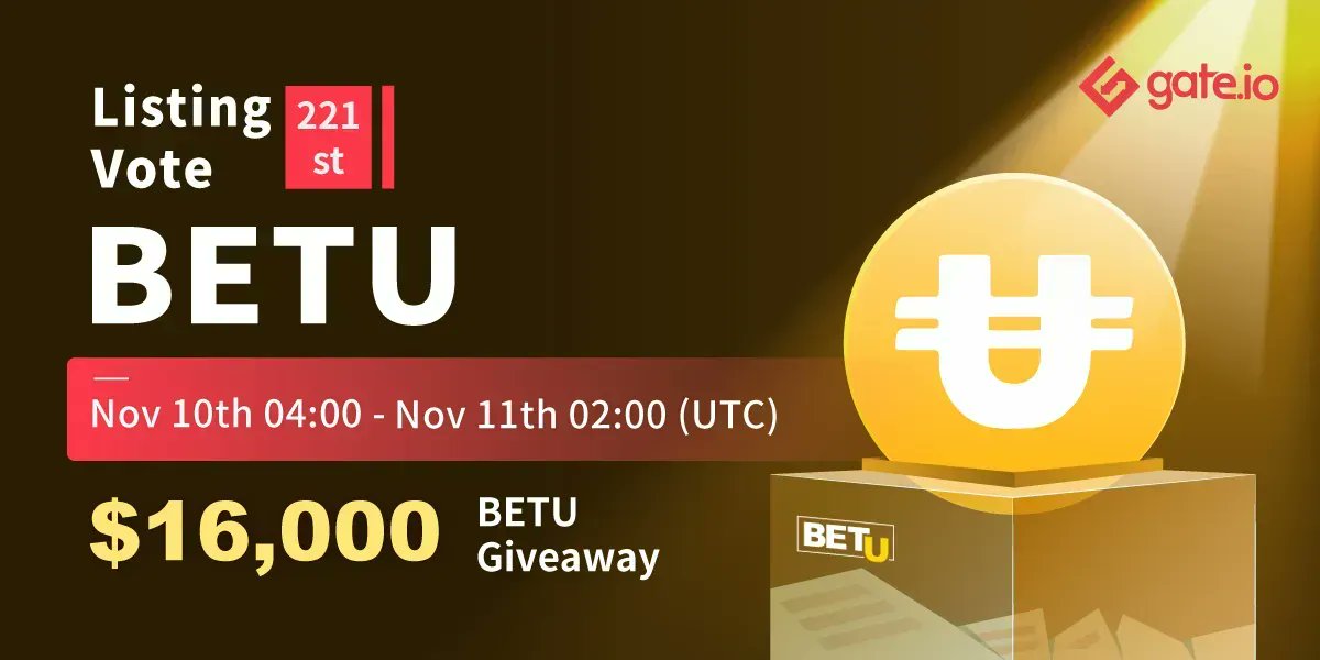 Gate's tweet image. #Gateio 221 Listing Vote @betuglobal 

Time: Nov 10, 04:00 - Nov 11, 02:00 UTC

Vote for $BETU &amp;amp; Share $10K
$3K For Top 600 Depositors
$1K For New User Airdrop
$2K Rewards On #BETU #giveaway

Vote: gate.io/poll/votelist/…
Details: gate.io/en/article/236…

#listing #newlisting