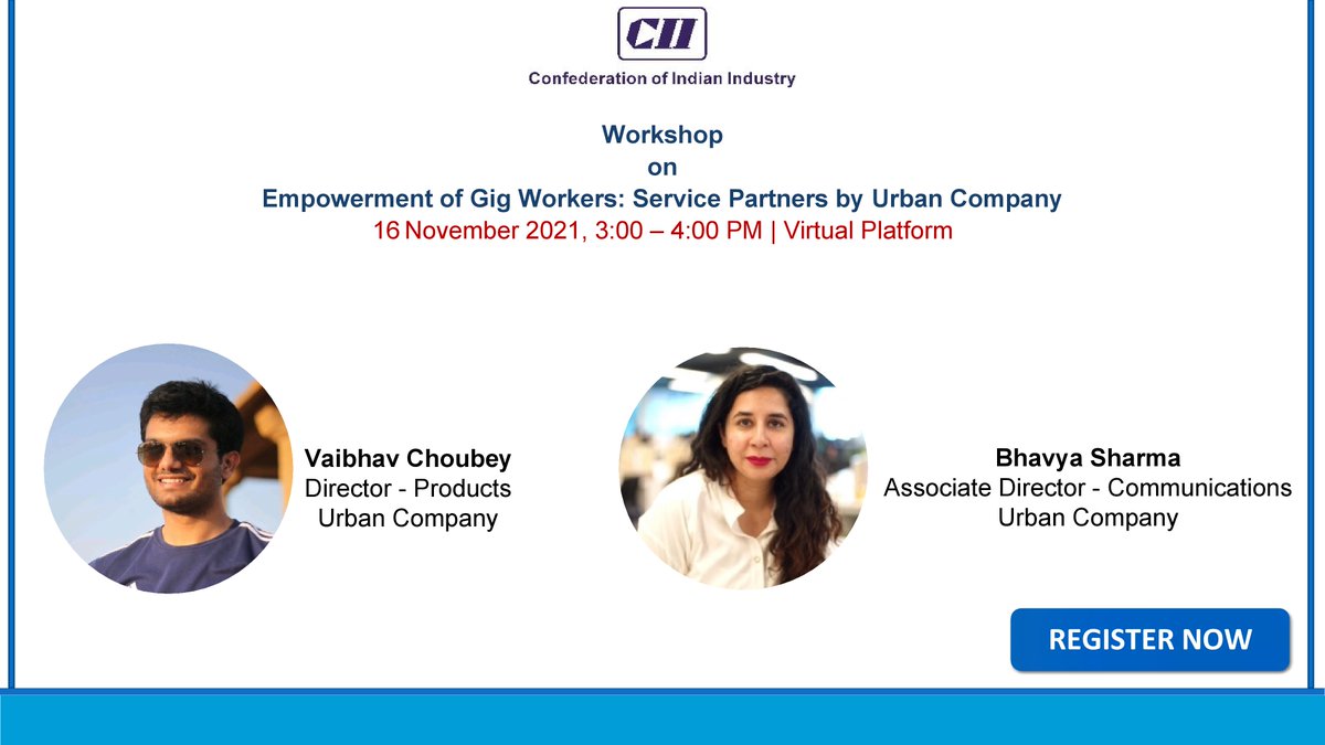 CIIEvents's tweet photo. Join the #CIIWorkshop on “Empowerment of Gig Workers: Service Partners by Urban Company” on 16 November 2021, 03:00 to 04:00 PM.
Click here to register:
https://t.co/40toZhhS1m https://t.co/GebF2Va2I0