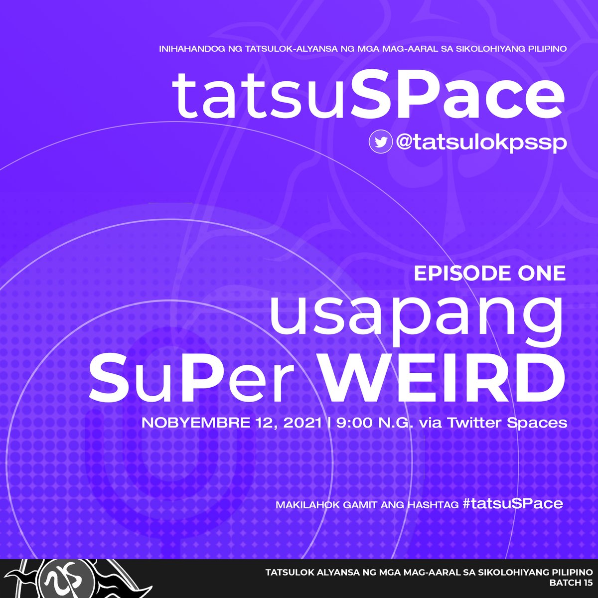 tatsulok_pssp's tweet photo. Ang #TatsuSPace ay isang Twitter space para sa pagpapakilala ng Sikolohiyang Pilipino sa mga mag-aaral ng Sikolohiya sa Twitter! Layon din ng space na ito ang malaman ang mga karanasan at kuro-kuro ng ating mga kapwa mag-aaral sa pag-aaral ng Sikolohiyang Pilipino! https://t.co/rDCNMtqS8m