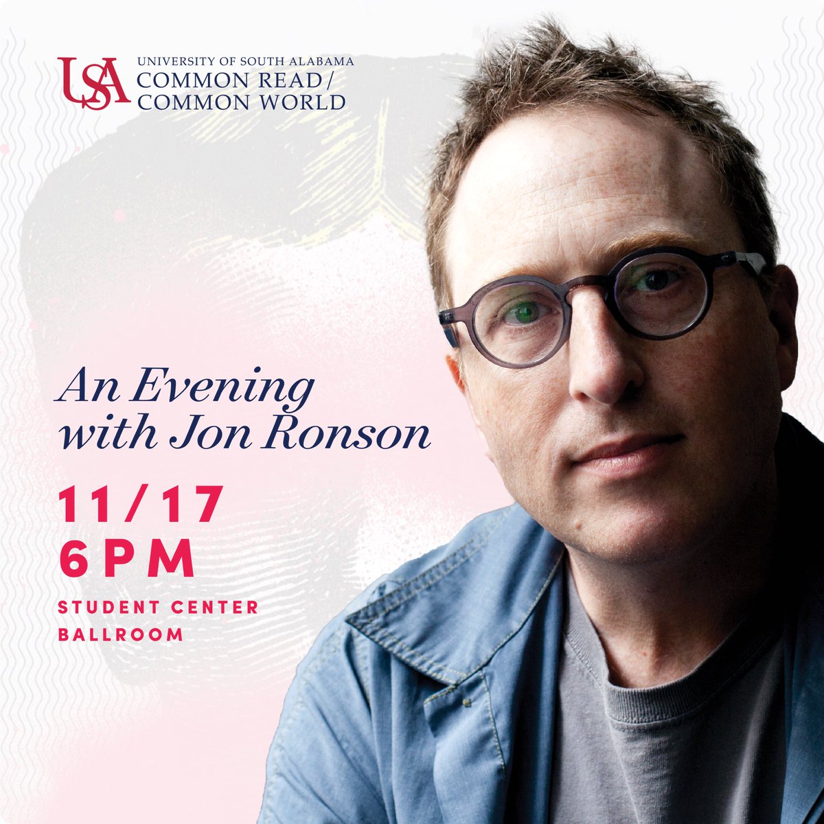 <a href="/usacommonread/">USA Common Read</a> presents “An Evening w/ Jon Ronson” author of “So You’ve Been Publicly Shamed” on Wed., 11/17 @ 6p in the @usastudentcenter ballroom. Book signing &amp; reception to follow in the Student Center Terrace. Free #USACommonRead #CommonReadCommonWorld #CommonRead #JonRonson
